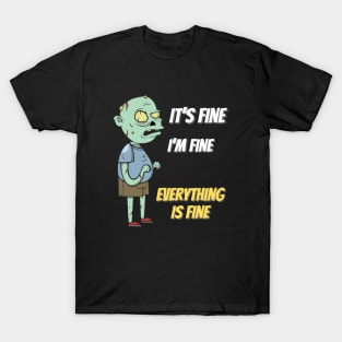 I'ts fine T-Shirt